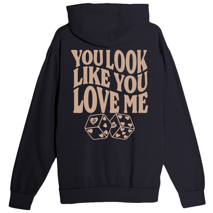 "you look like you love me" Hoodie