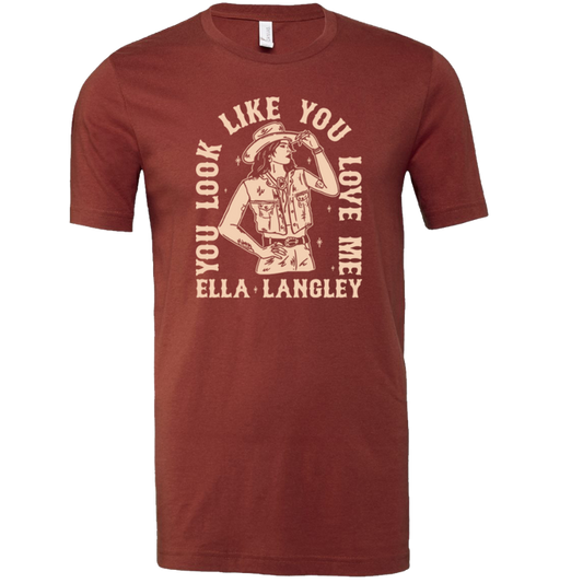 'you look like you love me' Cowgirl T-Shirt